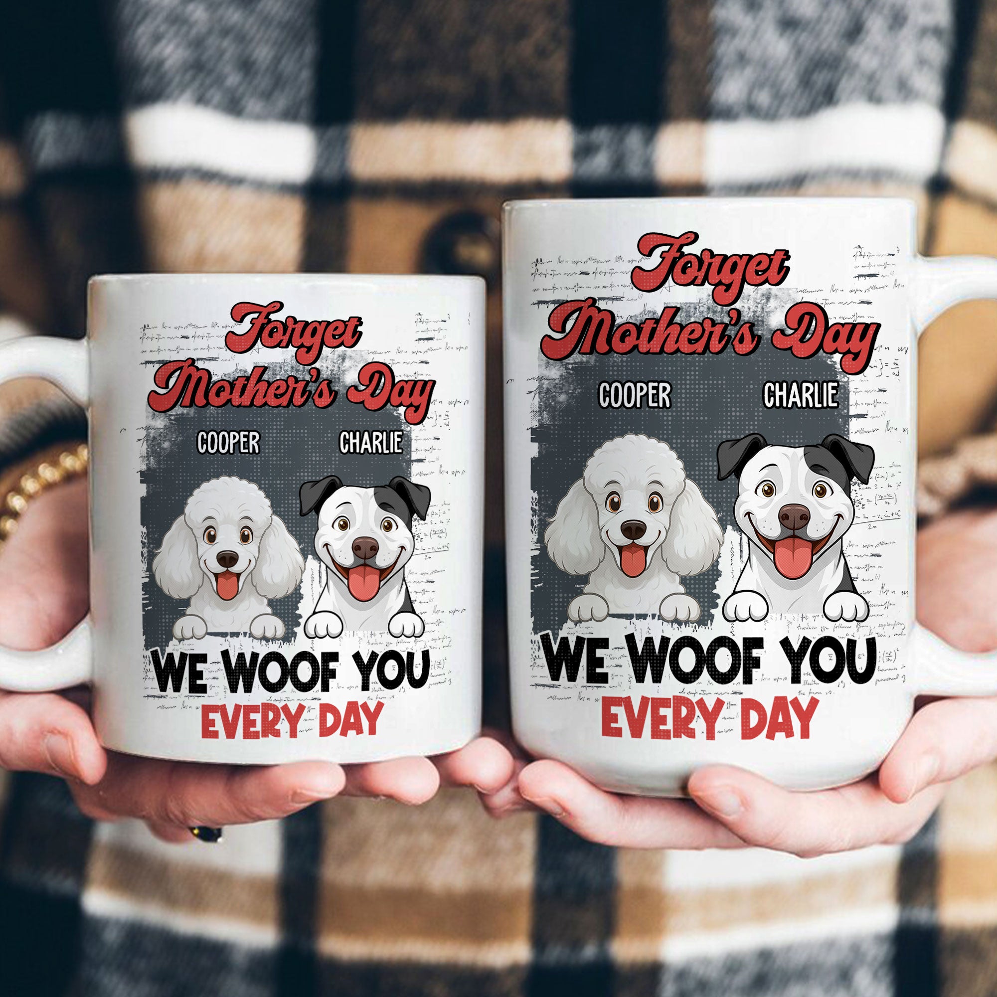 Forget-Mother'S-Day-I-Woof-You-Every-Day--Personalized-Mug-4