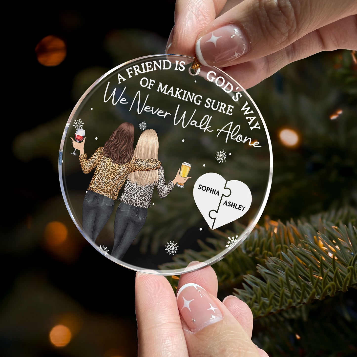 Friend Is God's Way Making Sure We Never Walk Alone - Personalized Acrylic Ornament