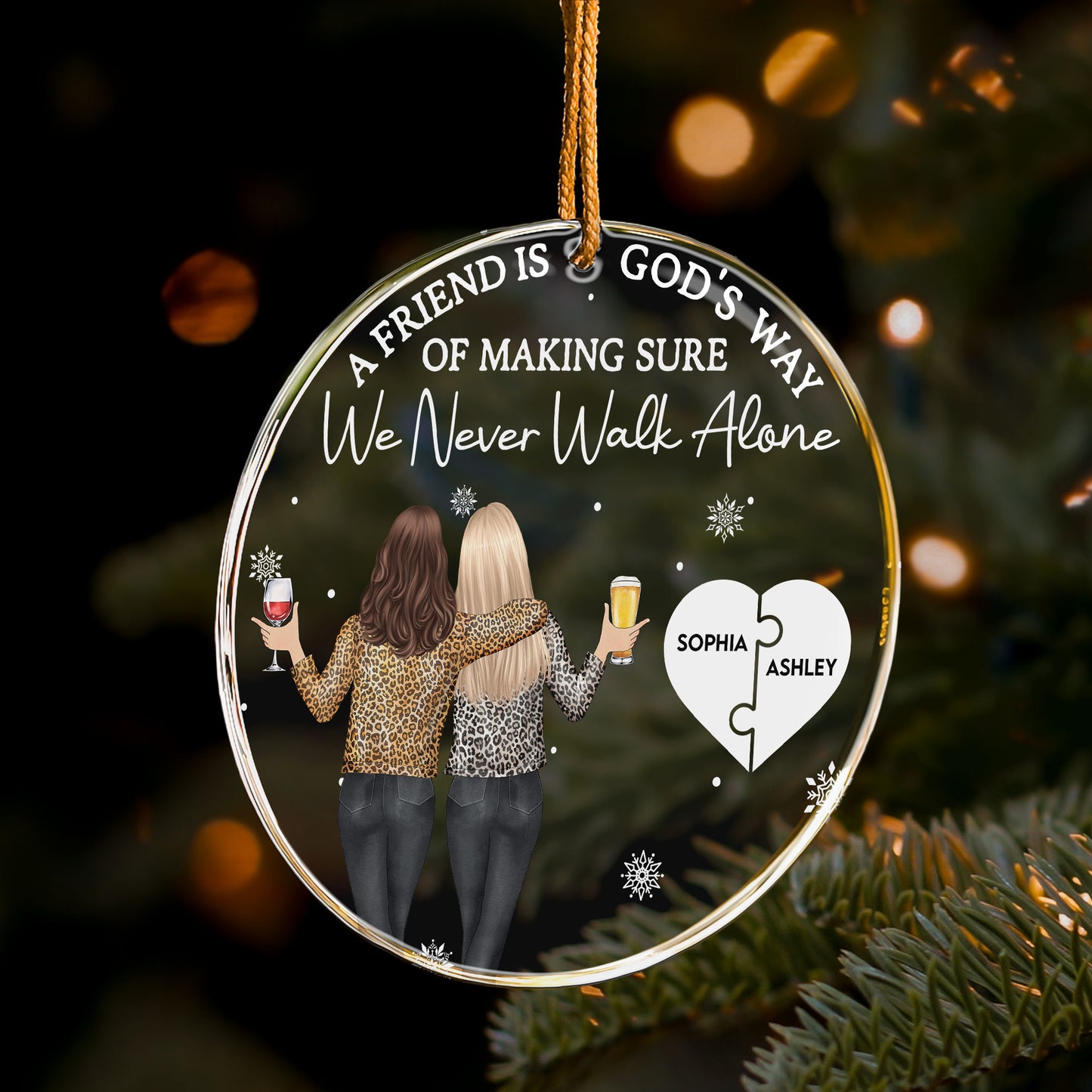 Friend Is God's Way Making Sure We Never Walk Alone - Personalized Acrylic Ornament