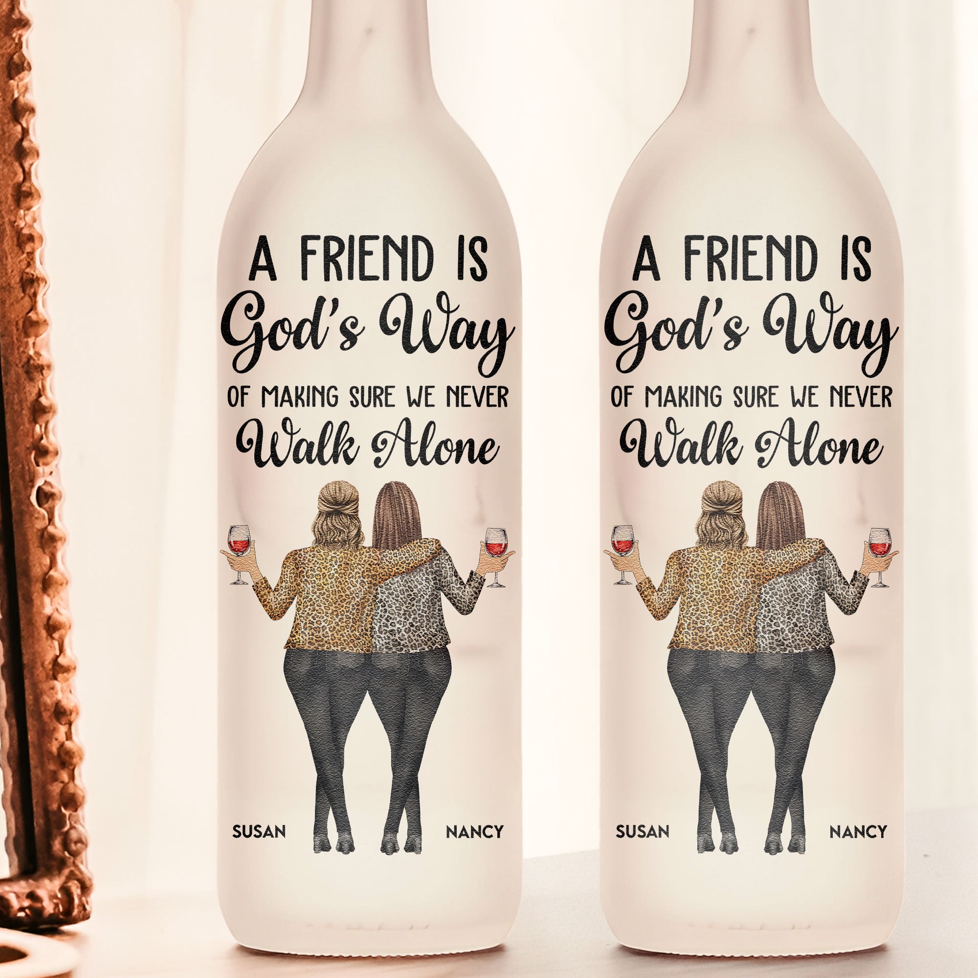 Friend - We Never Walk Alone - Personalized Bottle Lamp