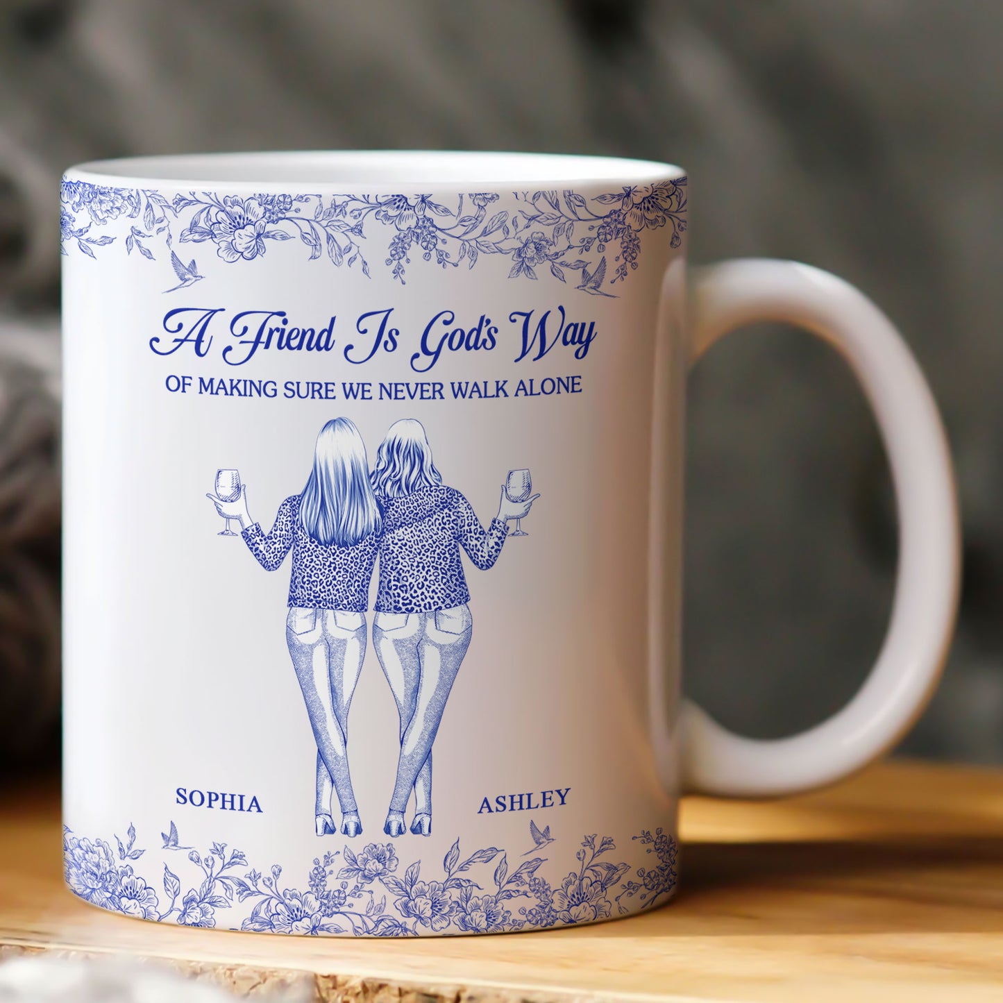 Friend - We Never Walk Alone - Personalized Mug