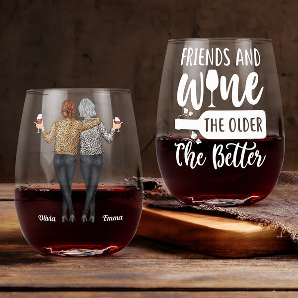 Friends And Wine, The Older The Better - Personalized Stemless Wine Gl   Macorner