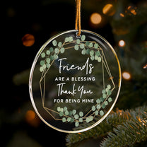 Friends Are A Blessing - Acrylic Ornament