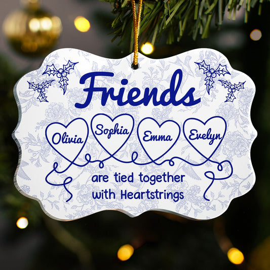 Friends Are Tied Together With Heartstrings - Personalized Acrylic Ornament