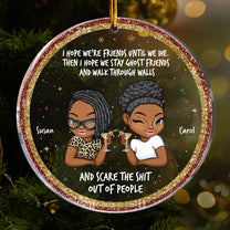 Friends Scare The Shit Out Of People - Personalized Acrylic Ornament