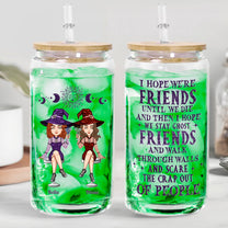 Friends Until We Die - Personalized Clear Glass Cup