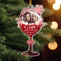 Friends & Wine Got Me Through The Year! - Personalized Acrylic Photo Ornament