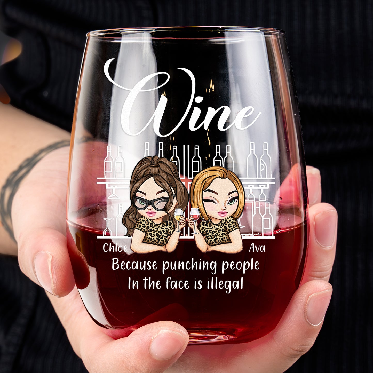 Friendship Gift Because Punching People In The Face Is Illegal - Personalized Stemless Wine Glass