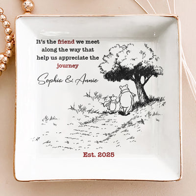 Friendship Gift It's The Friend We Meet Along The Way - Personalized Jewelry Dish