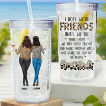 https://macorner.co/cdn/shop/files/Friendship-I-Hope-We-Are-Friends-Funny-Personalized-Acrylic-Insulated-Tumbler-2.jpg?v=1689408033&width=208
