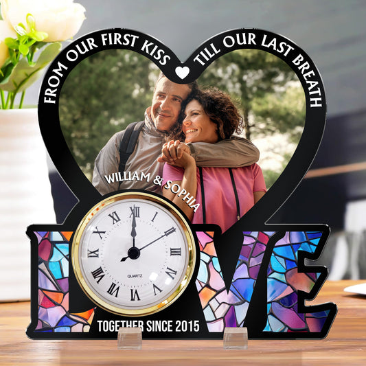 From Our First Kiss Till Our Last Breath - Personalized Acrylic Photo Desk Clock