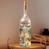 From Our First Kiss Till Our Last Breath - Personalized Bottle Lamp