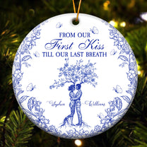 From Our First Kiss Till Our Last Breath Toile De Jouy - Personalized Ceramic Ornament