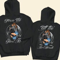 From The First Kiss Till The Last Breath - Personalized Matching Couple Back Printed Hoodies