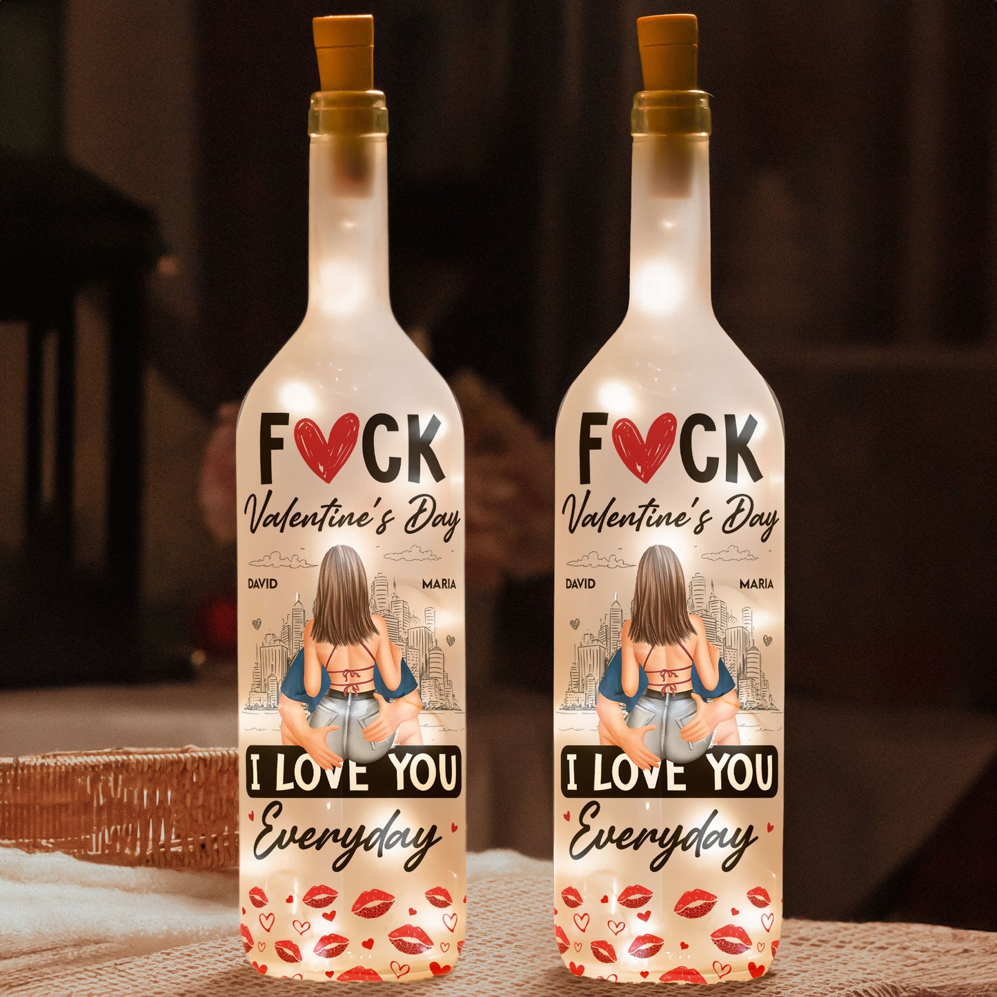 Fuck Valentine'S Day I Love You Everyday - Personalized Bottle Lamp