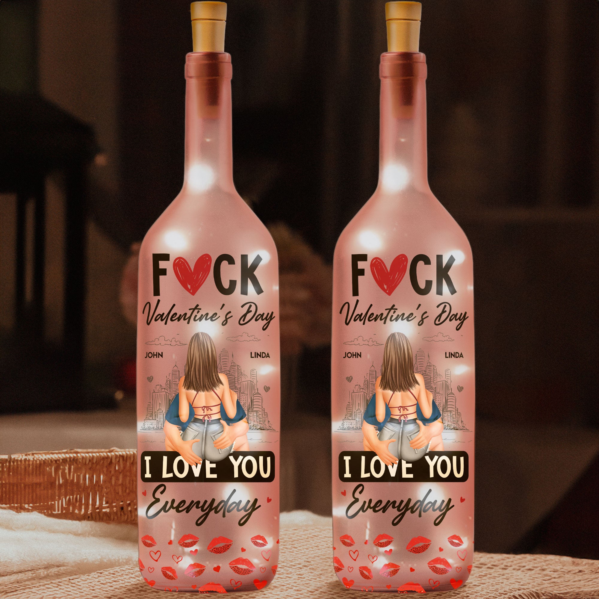 Fuck Valentine's Day I Love You Everyday - Personalized Bottle Lamp