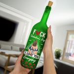 Fuck Valentine's Day I Love You Everyday - Personalized Bottle Lamp