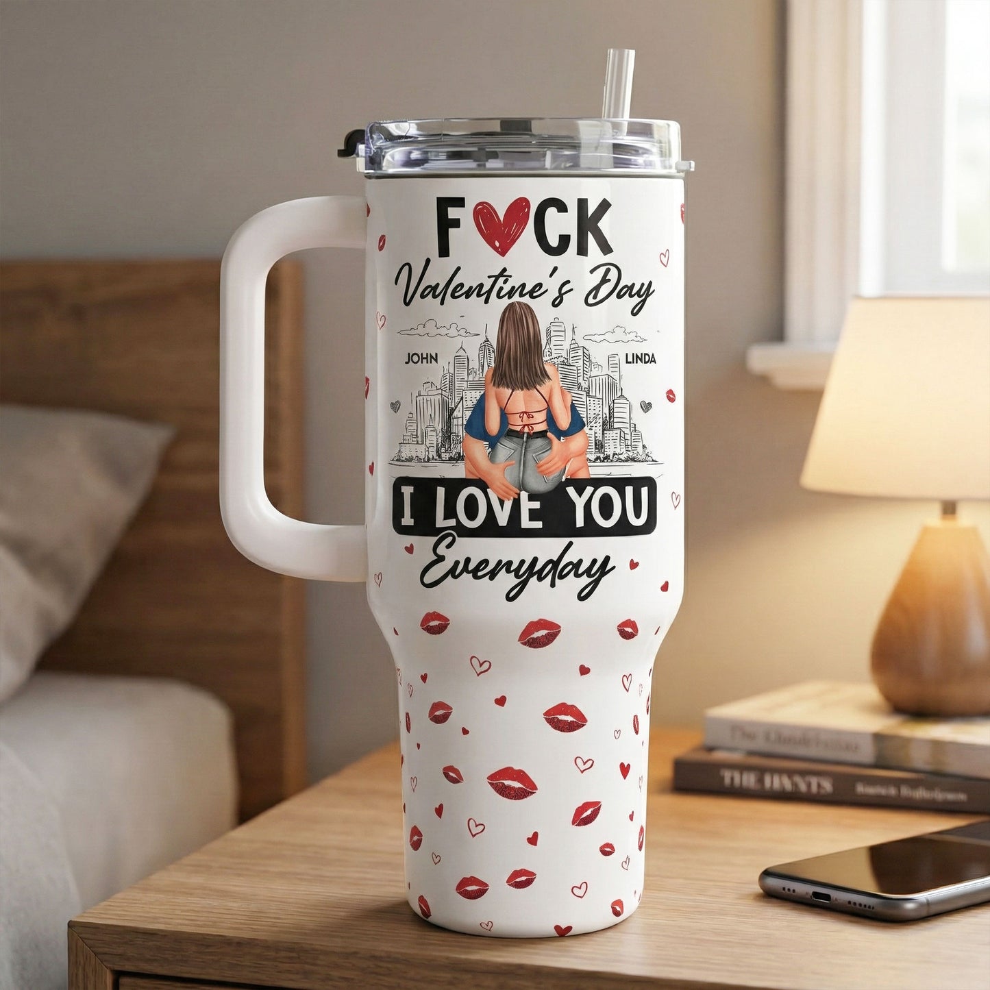 Fuck Valentine's Day I Love You Everyday - Personalized 40oz Tumbler With Straw