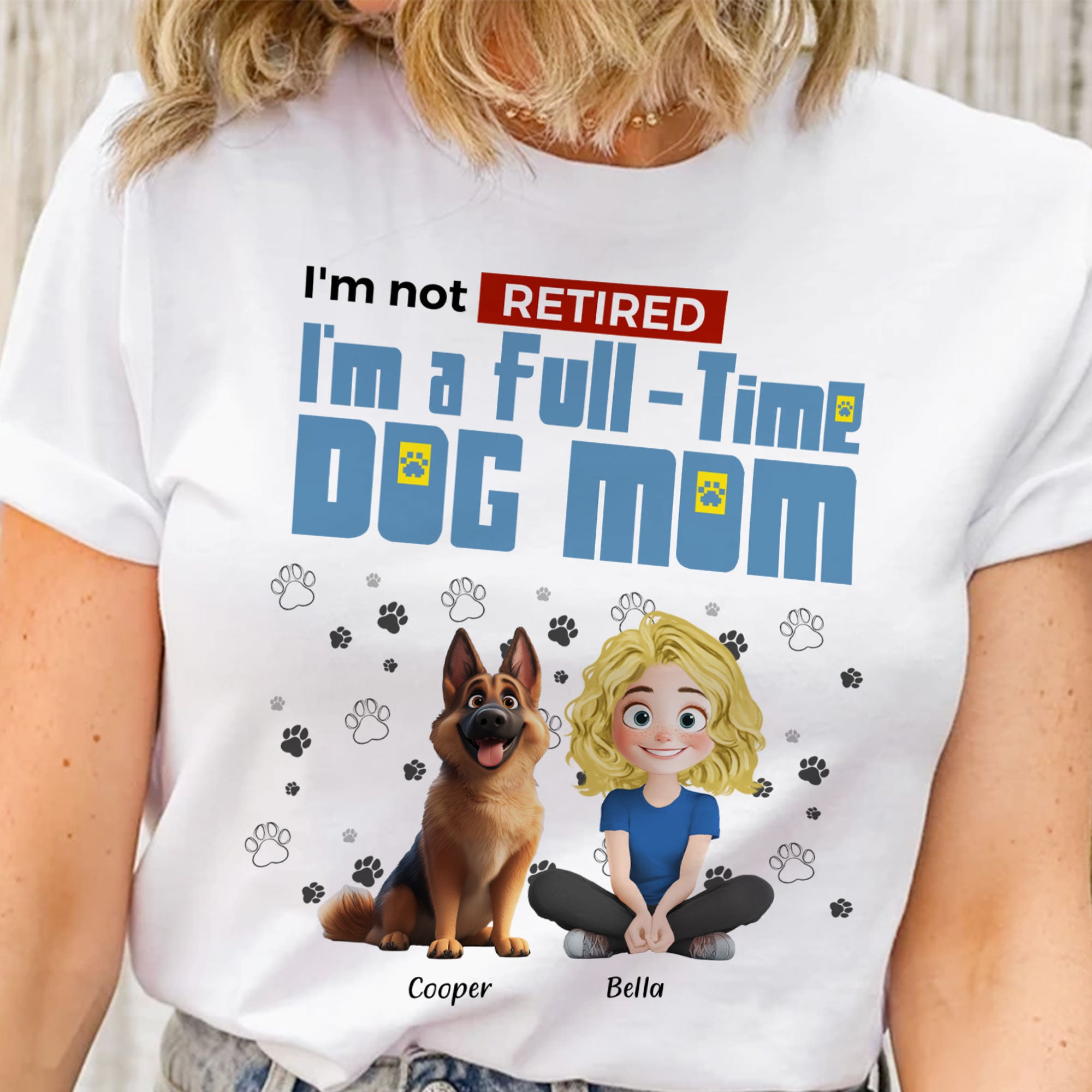 Full-time Dog Mom - Personalized Shirt