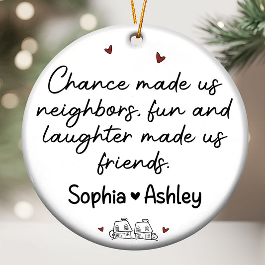Fun And Laughter Made Us Friends - Personalized Ceramic Ornament
