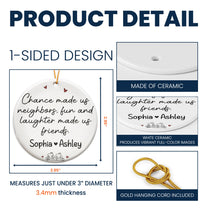 Fun And Laughter Made Us Friends - Personalized Ceramic Ornament