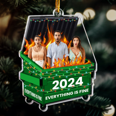 Fun Ornament Upload Photo - 2026 Dumpster On Fire - Everything Is Fine - Personalized Acrylic Photo Ornament