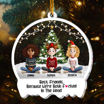 Funny Christmas Best Friends Because We're Both F#cked In The Head - Personalized Acrylic Ornament