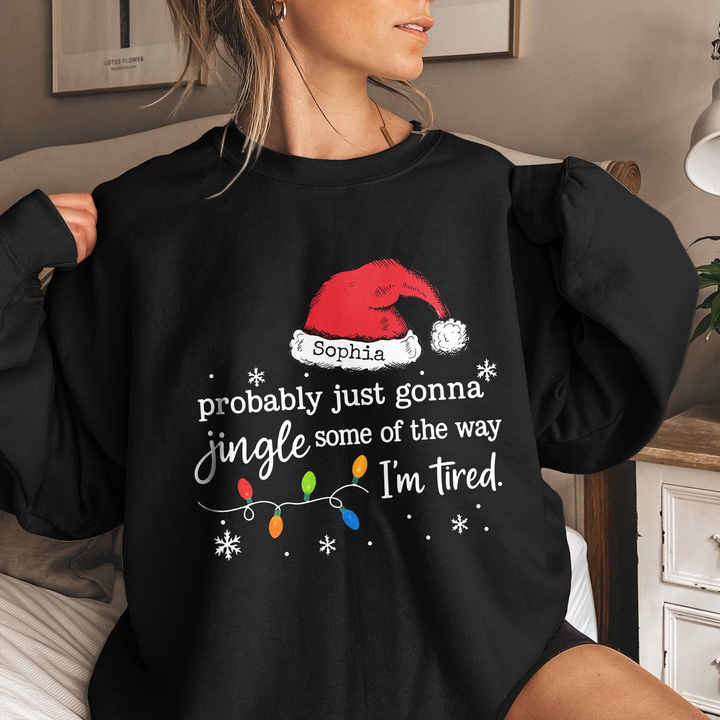 Funny Christmas Probably Just Gonna Jingle Some Of The Way I’m Tired - Personalized Shirt