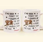 Funny Coworker - I've Seen Monkey Sh*T Fights More Organized - Personalized Mug
