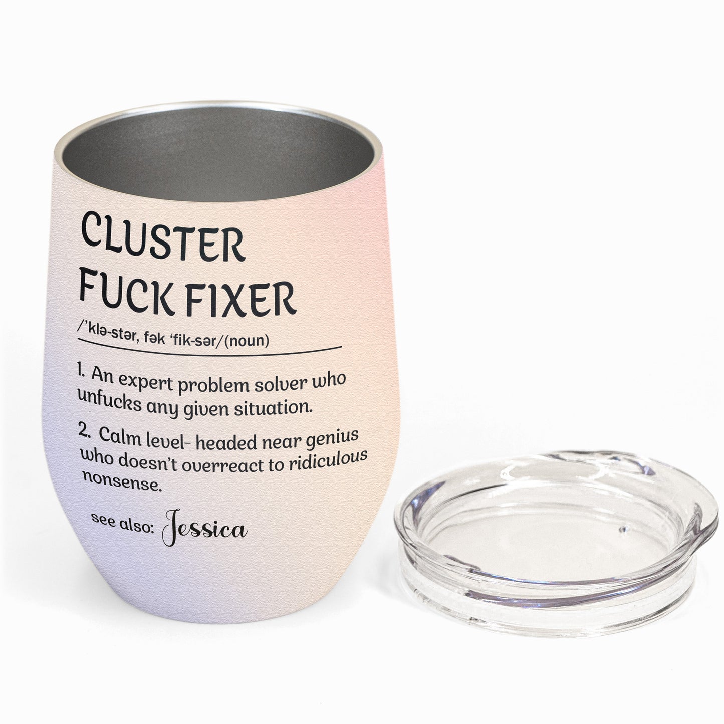 Funny Cup - Cluster F*ck Fixer - Fun Gifts For Women, Coworker, Friends, Boss - Personalized Wine Tumbler