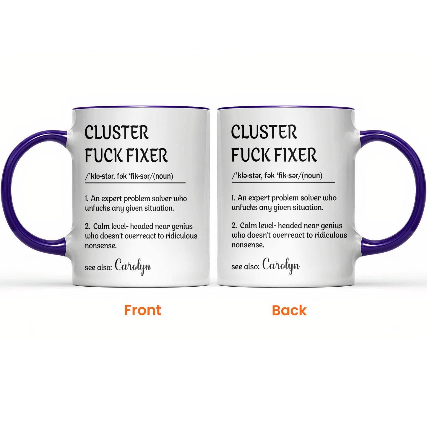 Funny Cup - Gifts For Boss, Coworkers - Cluster F*ck Fixer - Custom Name - Personalized Accent Mug