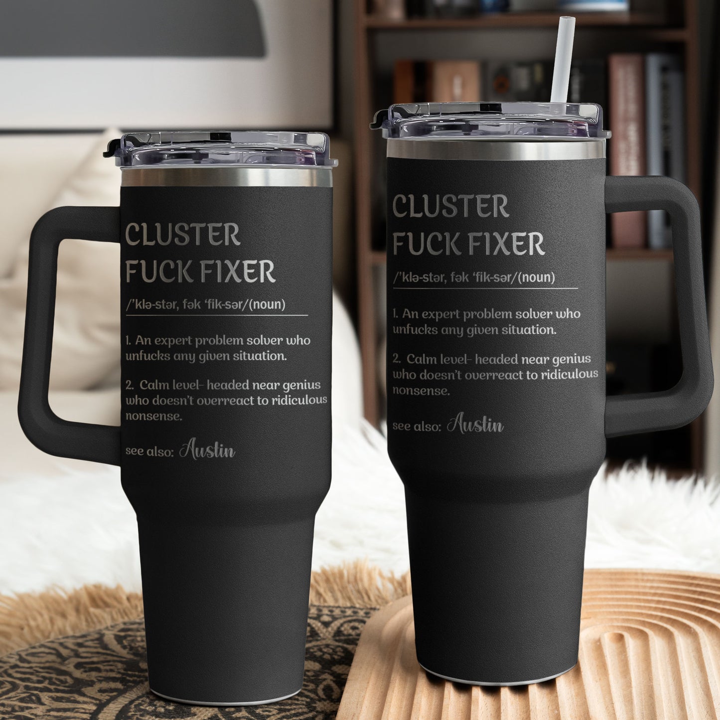 Funny Cup - Gifts For Boss, Coworkers - Cluster F*ck Fixer - Custom Name - Personalized 40oz Tumbler