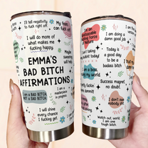 Funny Cup - My Bad B*Tch Affirmations - Gifts For Daughter, Friends, For Me - Personalized Tumbler Cup