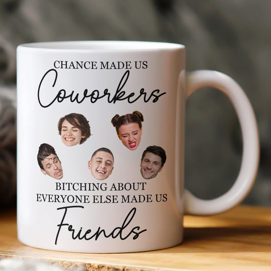 Funny Exchange Gift For Team Coworkers - Chance Made Us Coworkers Drama Made Us Friends - Personalized Photo Mug