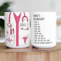 Funny Gift For Nurse - Nurse Vocabulary Custom Flattened Design - Personalized Mug
