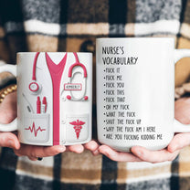 Funny Gift For Nurse - Nurse Vocabulary Custom Flattened Design - Personalized Mug