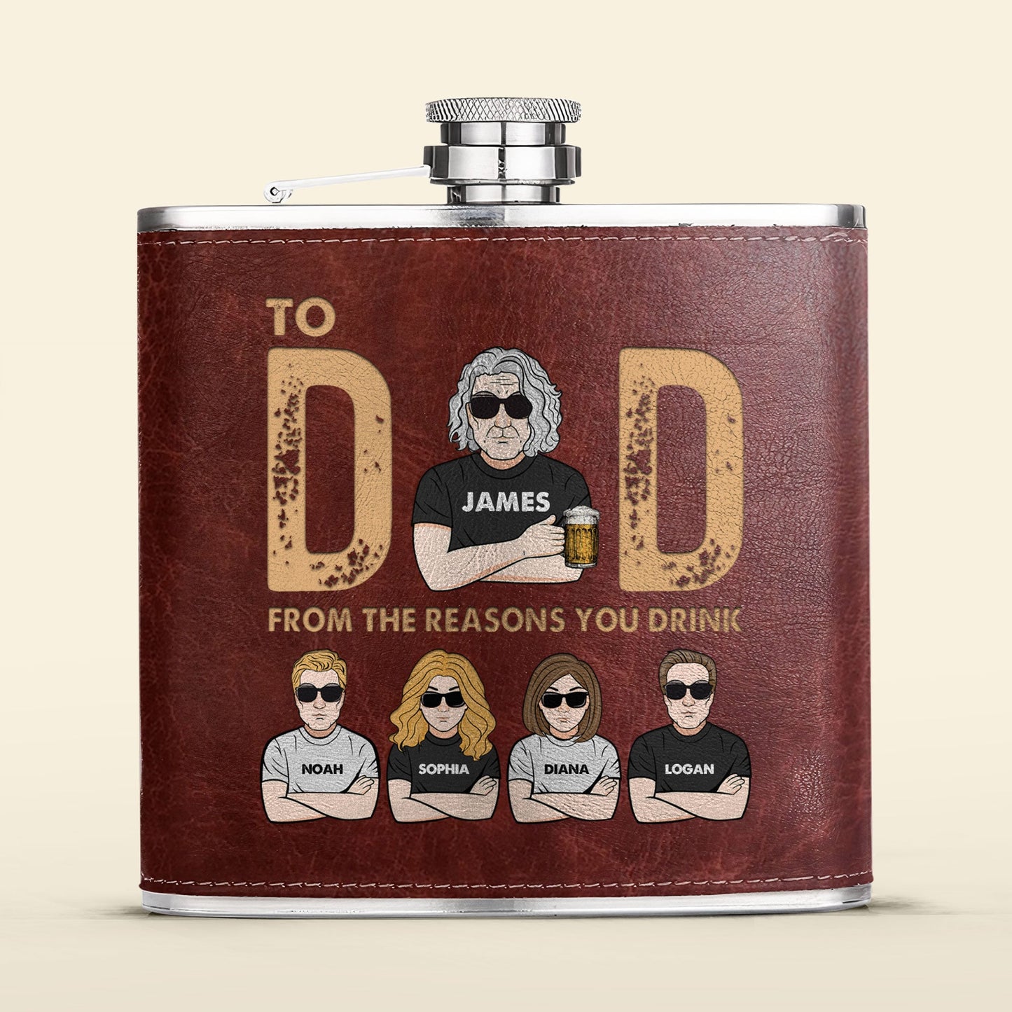 Funny Gift To Dad From The Reasons You Drink - Personalized Leather Flask