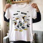 Funny Mommy Shirt - Mom Mom Mom Seagull - Personalized Shirt