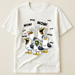 Funny Mommy Shirt - Mom Mom Mom Seagull - Personalized Shirt