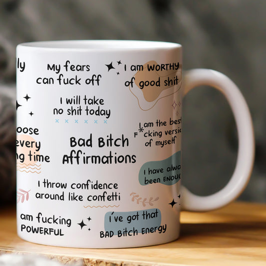 Funny Mug - Bad B*Tch Affirmations - Exchange Gifts, Gag Gifts For Coworkers, Self Gift - Mug