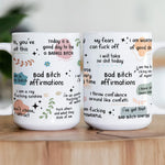Funny Mug - Bad B*Tch Affirmations - Exchange Gifts, Gag Gifts For Coworkers, Self Gift - Mug