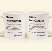 Funny Mug - Chaos Coordinator Definition - Fun Gifts For Coworker, Friends, Boss - Personalized Mug