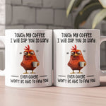 Funny Mug - Chicken Touch My Coffee I Will Slap You So Hard - Exchange Gifts, Gag Gifts For Coworkers - Mug
