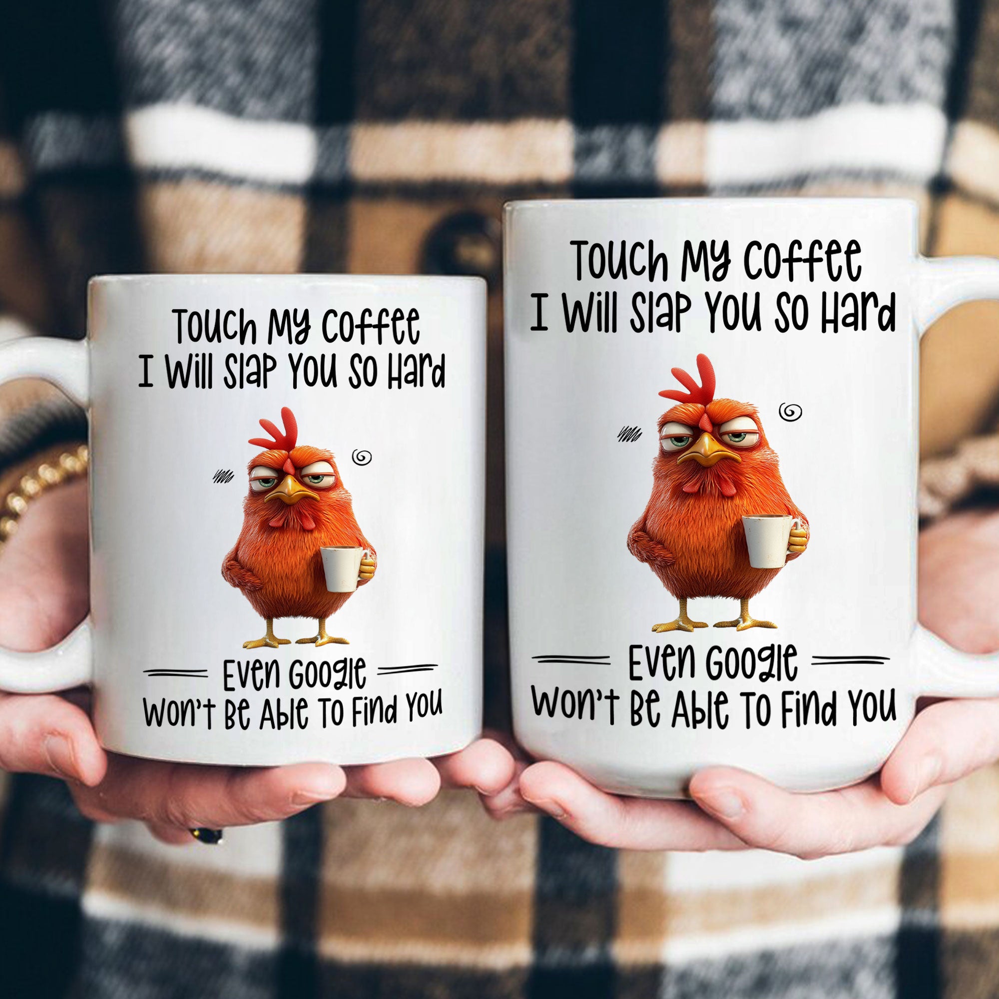 Funny Mug - Chicken Touch My Coffee I Will Slap You So Hard - Exchange Gifts, Gag Gifts For Coworkers - Mug
