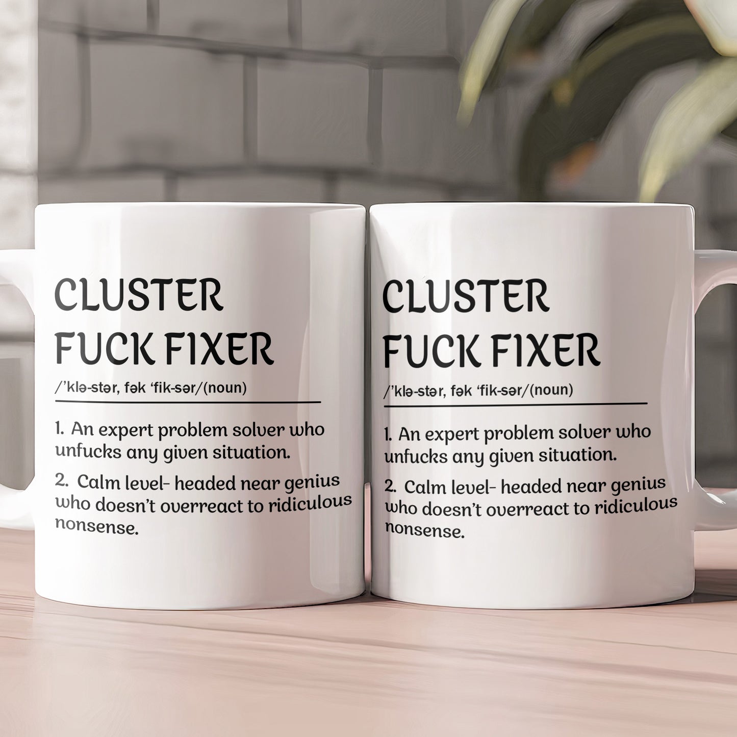 Funny Mug - Cluster F*Ck Fixer Problem Solver - Exchange Gift, White Elephant Gifts For Coworkers - Mug