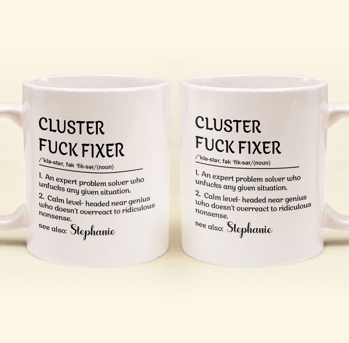 Funny Mug - Cluster F*Ck Fixer Problem Solver - Fun Gift For Coworkers - Personalized Mug