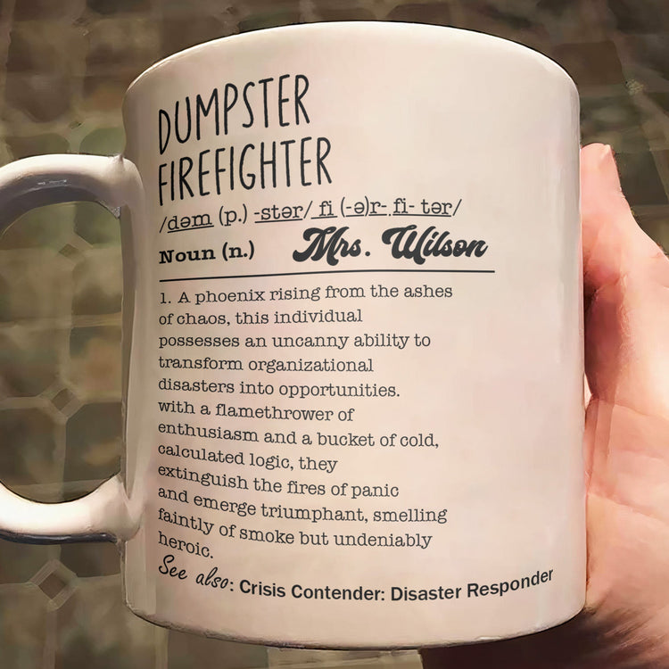 Funny-Mug-Dumpster-Firefighter-Fun-Gifts-For-Coworker_-Workplace-Besties_-Friends_-Boss--Personalized-Mug_1