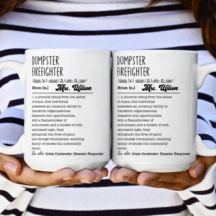 Funny-Mug-Dumpster-Firefighter-Fun-Gifts-For-Coworker_-Workplace-Besties_-Friends_-Boss--Personalized-Mug_3