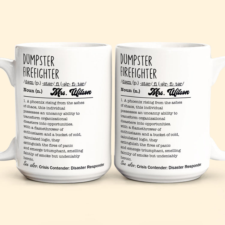 Funny-Mug-Dumpster-Firefighter-Fun-Gifts-For-Coworker_-Workplace-Besties_-Friends_-Boss--Personalized-Mug_6