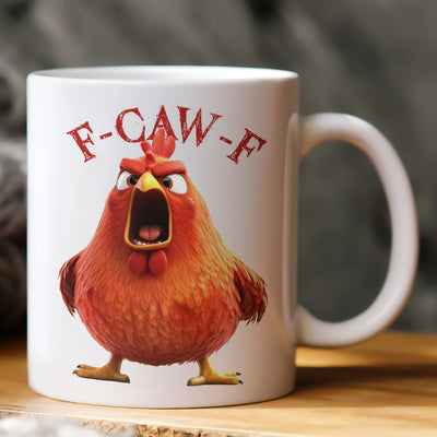Funny Mug - Humorous Crow F-Caw-F - For Coworkers, Friends Chicken Ver 1 - Mug
